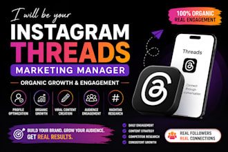 be your instagram threads marketing manager for organic growth