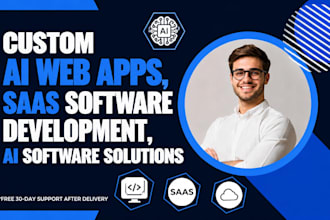 develop custom ai web apps, saas software development, ai software solutions