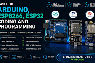 do arduino, esp8266, esp32 coding and programming