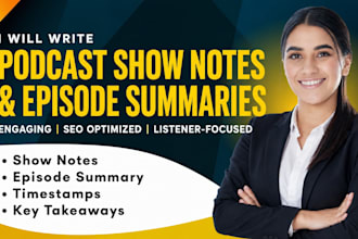 write podcast show notes and episode summaries for your showcopy