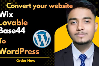 convert or clone wix to wordpress, lovable to wordpress, base44 to wordpress