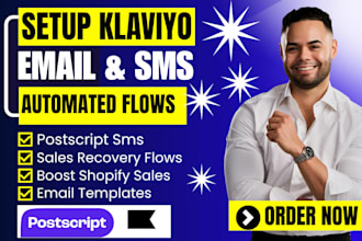 setup klaviyo automated email, postscript sms flows to boost shopify store sales