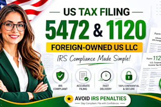 prepare and file form 5472 and 1120 for foreign owned US llc