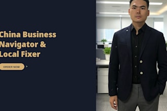 be your china fixer sourcing, verification and local access
