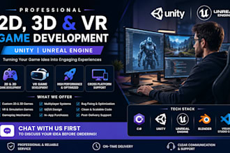 develop 2d 3d unity game, mobile game, multiplayer game, VR game, game prototype