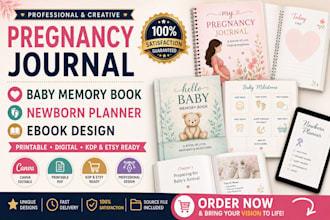 design pregnancy journal, baby memory book, newborn planner, ebook and workbook