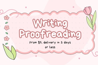 proofread your writing for you and provide feedback