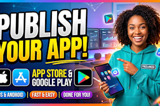 publish your ios and android app to the app store and google play