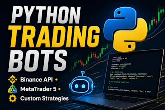 develop custom crypto trading bot t for binance or or mt5
