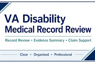 review and summarize medical records for VA disability claims