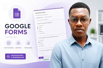 créer un formulaire google forms professionnel