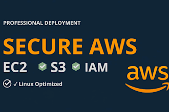 deploy and configure secure AWS ec2, s3, and linux cloud environments