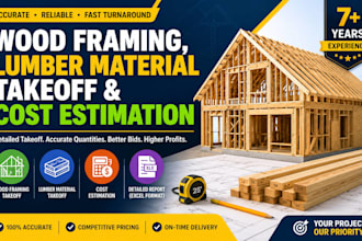 provide wood framing, lumber material takeoff, and cost estimation