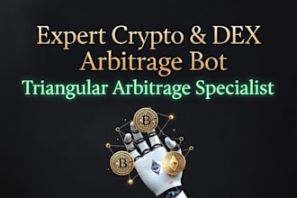 develop custom crypto arbitrage bot, dex arbitrage bot, triangular arbitrage bot