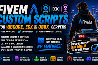 create custom fivem scripts for qbcore esx and qbox servers