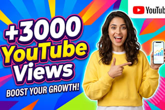 complete 3000 youtube views organically