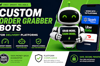 develop modern order grabber bots for delivery platforms