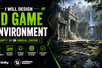 design 3d game environment in unity 3d or unreal engine5