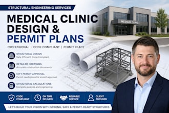 design structural engineering plans for medical clinics permits