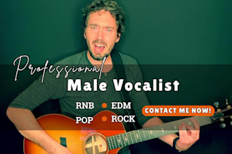 male country singer, metal singer, male singer, male rock vocal,folk, edm singer