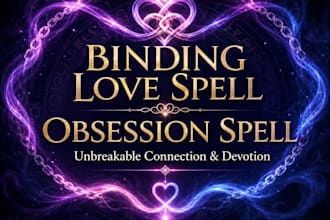 cast a binding love spell or obsession spell for your relationship