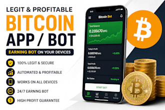 develop legit profitable bitcoin app, bitcoin bot, earning bot on your devices