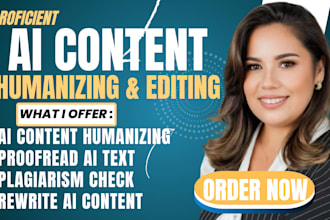humanize ai content, edit ai content, rewrite and proofread ai manuscript
