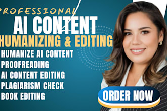 humanize ai content, edit ai content, proofread, book editing, plagiarism check