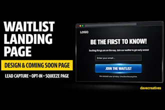 design waitlist landing page, coming soon page, lead capture page, opt in page