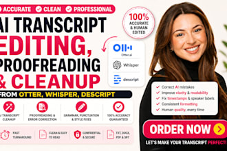 do ai transcript editing, proofreading and cleanup  from otter descript