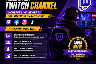 promote your twitch channel  increase live viewers, followers