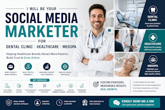 be your social media marketer for dental clinic marketing healthcare and medspa