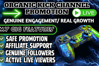 do organic kick channel promotion to gain live viewers, followers and chatters