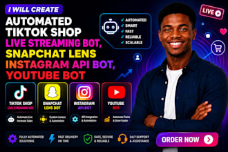 build tiktok shop live bot snapchat lens instagram bot youtube api automation
