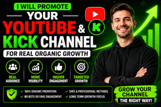 promote your youtube and kick channel for real organic growth
