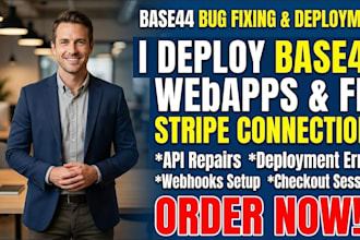fix base44 bugs deploy your base44 webapp, and fix base44 stripe connection