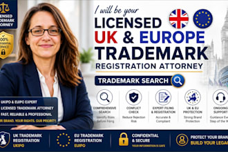 be your licensed UK, europe trademark registration attorney, trademark search