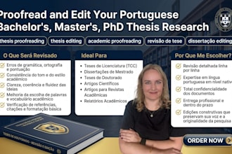 proofread and edit your portuguese bachelors, masters, phd thesis research paper