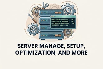 setup, manage or optimze vps or server