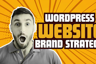 create wordpress website brand strategy, traffic growth and marketing strategy