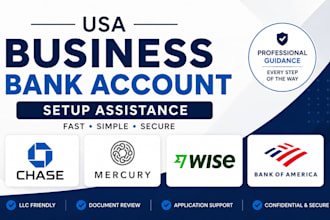 assist with usa bank creation, chase, boa, wise, mercury and proof of address