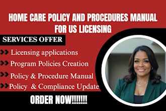 write a complete idd or home care policy and procedures manual for US licensing