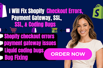 fix shopify checkout errors, payment gateway, SSL, and coding bugs