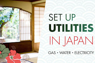 setup utilities for your home in japan