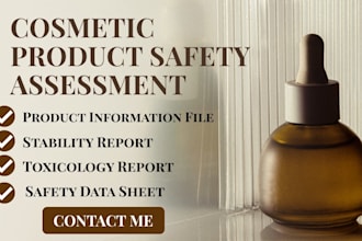 prepare cosmetic product safety assessment, toxicology and stability report