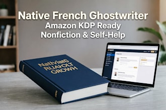 ghostwrite a professional french nonfiction and self help ebook for amazon KDP