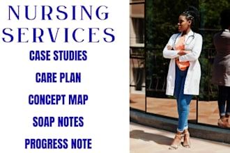 do concept maps, case studies, care plan, progress note