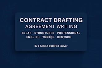 draft your contract or agreement professionally in english, turkish or german