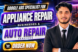 manage google ppc ads for your appliance and auto repair to get local leads