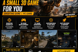 develop a small 3d game for you game like shooting game, pc game